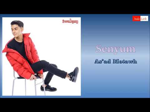 [Lirik] As'ad Motawh -  Senyum