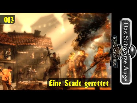 BLACKGUARDS [013] ⚡️ Eine Stadt gerettet  -  Lets Play [GER/DEU]