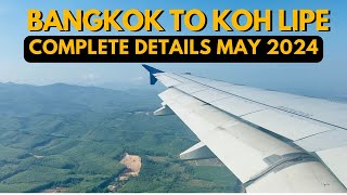 Bangkok To Koh Lipe 2024 | How to Get to Koh Lipe from Bangkok | Koh Lipe 2024