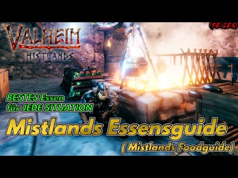 Mistlands FOOD GUIDE! | Mistlands ESSENSGUIDE! | IMMER das RICHTIGE ESSEN! | VALHEIM #112 [DE/GER]