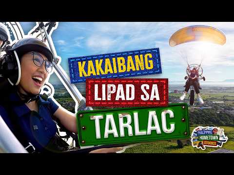 EP 2:  Tarlac's Ultimate Sky Adventure | Philippine Hometown Stories