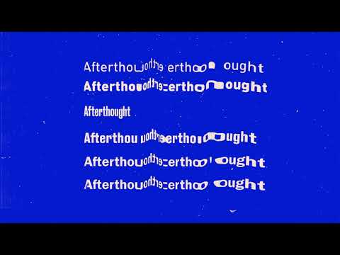 Video thumbnail for Afterthought