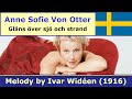 Anne Sofie Von Otter - Gläns över sjö och strand 