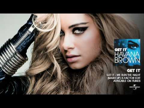 Video thumbnail for Get It (We Run The Night Mashup)