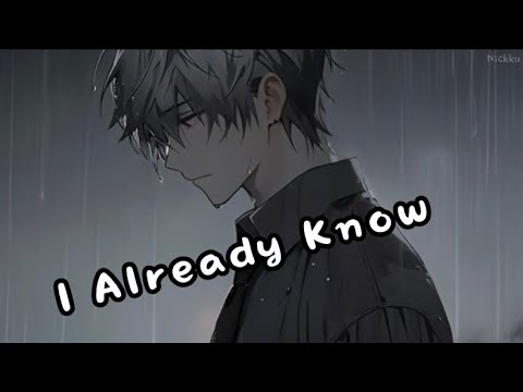 Nightcore - I Already Know