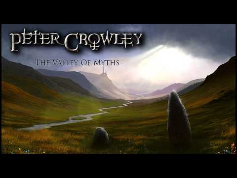 (Viking Medieval Metal) - The Valley Of Myths - Peter Crowley