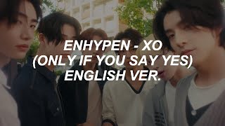 Download lagu [with MV] ENHYPEN (엔하이픈) feat. JVKE - 'XO (Only If You Say Yes) English Version' Lyrics mp3