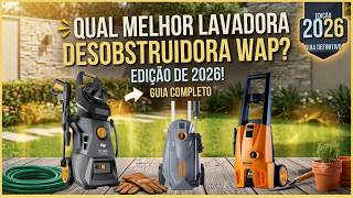 (NOVO)Qual MELHOR Lavadora DESOBSTRUIDORA WAP para Comprar em 2026? (Guia Completo)