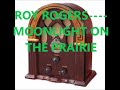 ROY ROGERS    MOONLIGHT ON THE PRAIRIE