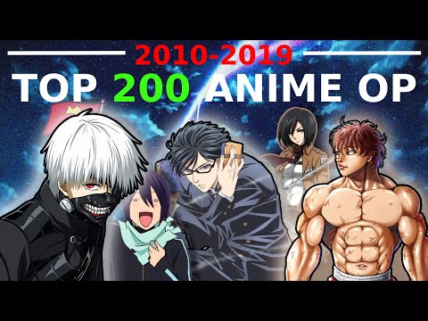 🥳My TOP 200 Anime Openings of the Decade 2010-2019🎊