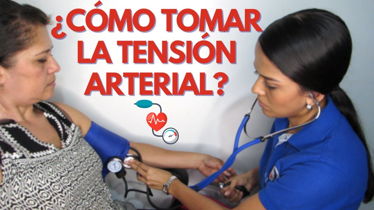 ¿CÓMO TOMAR LA TENSIÓN ARTERIAL?