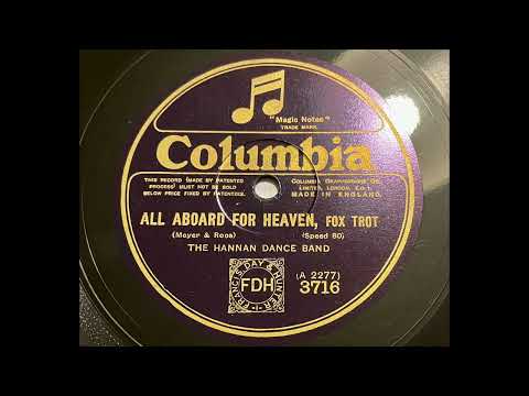 The Hannan Dance Band (Ben Selvin) - All aboard for Heaven