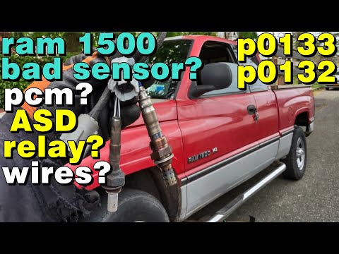 dodge ram 1500 3.9 5.2 5.9 p0133 p0132 is it a bad sensor pcm wires bad ASD relay?