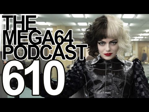 Mega64 Podcast 610 - Dalmatians Killed Our Parents