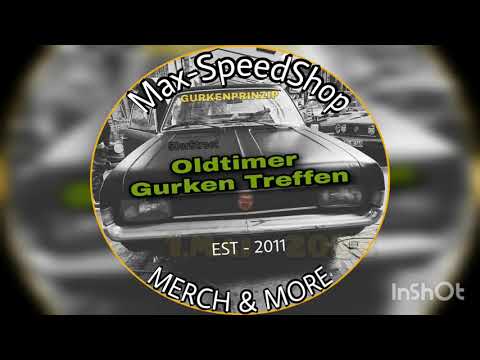 🥒Gurken Oldtimer Treffen 1.Mai 2022 " Max Speedshop " wir fahren hin ...