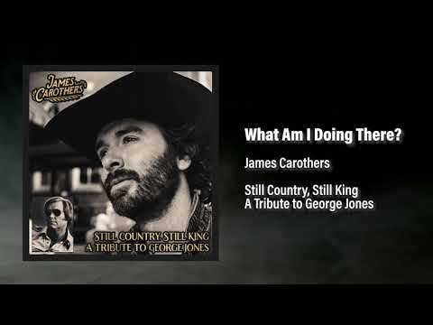 James Carothers - What Am I Doing There? (Audio)