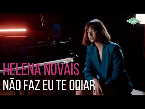 Não Faz Eu Te Odiar - Helena Novais