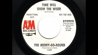 The Merry-Go-Round - Time Will Show The Wiser (promo stereo 45 mix w/ drums)