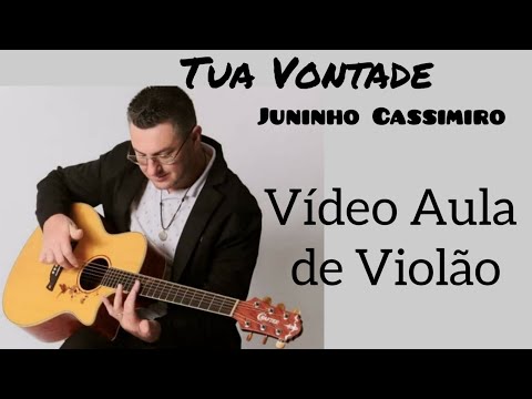 Tua Vontade - Juninho Cassimiro