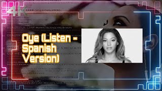 Beyoncé - Oye (Listen - Spanish Version) [4K Remastered]