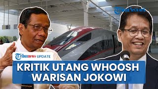 Mahfud MD Kritik Utang Whoosh Warisan Jokowi, Khawatir China Minta Kompensasi Bangun di Laut Natuna