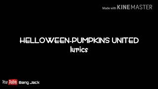 Pumpkins United - Helloween lyrics