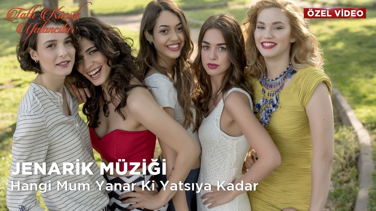 Tatlı Küçük Yalancılar Hangi - Mum Yanarki Yatsıya Kadar - Jenerik Müziği