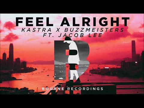 Kastra & Buzzmeisters feat. Jacob Lee - Feel Alright