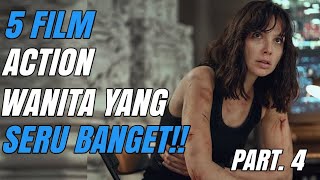 Download lagu 5 FILM ACTION WANITA TERBAIK PART. 4 mp3
