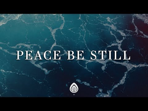 Peace Be Still (Lyrics) ~ The Belonging Co ft. Lauren Daigle