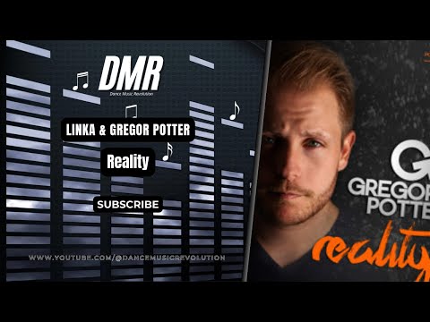Linka & Gregor Potter - Reality (Official Audio)