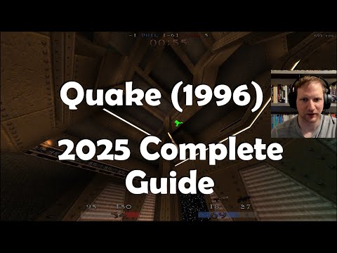 Quake 1 Complete 2025 guide - Steam remaster, Speedrunning, source ports, online multiplayer, QWTF