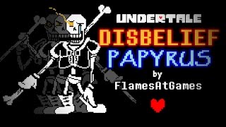 DISBELIEF (Papyrus&#39;s Genocide Route) [Undertale]