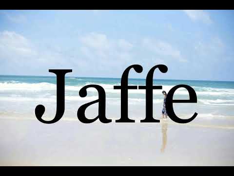 How To Pronounce Jaffe🌈🌈🌈🌈🌈🌈Pronunciation Of Jaffe