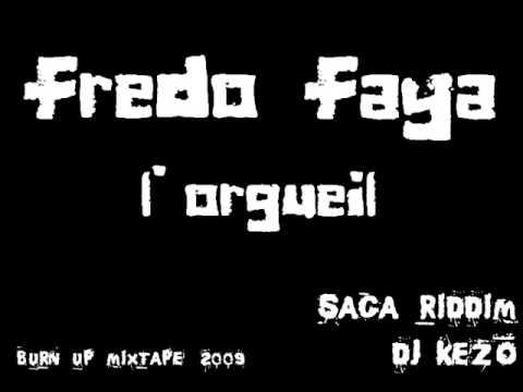 FREDO FAYA - L'ORGUEIL (SAGA RIDDIM)