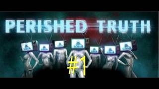 Perished Truth #1 (ホラーゲーム女性実況）