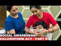 Social Awareness Chloroform Act Part 8 Chloroform Act Awareness Chloroformact Socialawareness
