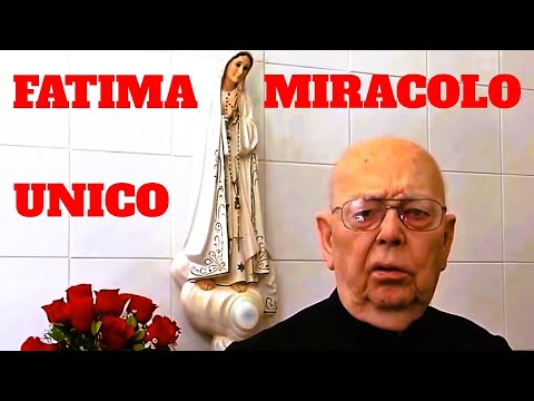 Father Amorth - Fatima: A Miracle "UNIQUE IN HISTORY" -