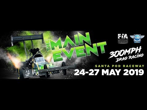 FIA PRO MOD AND TOP DOORSLAMMER - SANTA POD RACEWAY 2019 - DRAG RACING.