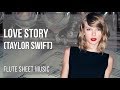 Flute Sheet Music How To Play Love Story By Taylor Swift