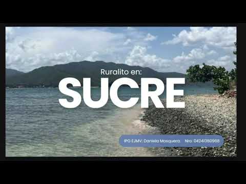 Ruralito Estado Sucre | Dra. Daniela Mosquera