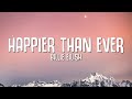 Billie Eilish - Happier Than Ever (Lyrics)