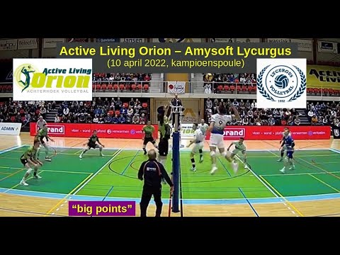 2022-04-10 Active Living Orion - Amysoft Lycurgus (kampioenspoule) "big points" in 11 minuten