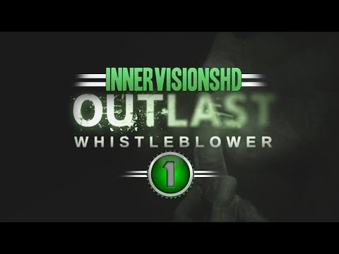 Outlast Whistleblower DLC Walkthrough Part 1