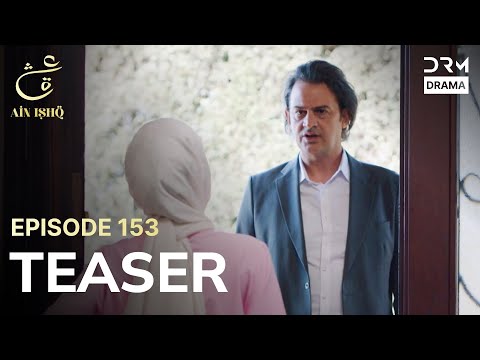 Turkish Drama In Urdu | Ain Ishq | One love | Teaser Episode 153 | UD2O