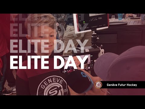 Welcome à l'Élite Day du Genève Futur Hockey