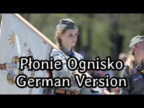Płonie Ognisko - German Version [Polish Patriotic Song][+ English Translation]