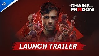 Chains of Freedom - Launch Trailer | PS5 & PS4 Games Trailer