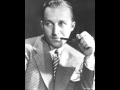 Bing Crosby - We're In The Money