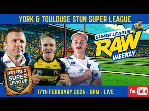 14 Team Betfred Super League Was a Bad Idea? Think Again! | Super League Raw Weekly!